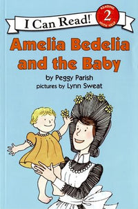 (ICR) Amelia Bedelia and the Baby by Peggy Parish