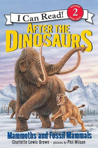 (ICR) After the Dinosaurs Mammoths and Fossil Mammals by Charlotte Brown