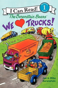 (ICR) The Berenstain Bears We Love Trucks! by Jan and Mike Berenstain