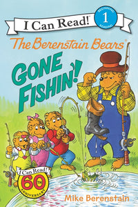 The Berenstain Bears Gone Fishin'! by Mike Berenstain