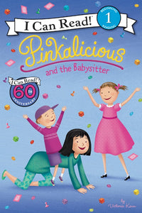Pinkalicious and the Babysitter by Victoria Kann