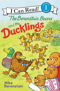 (ICR) The Berenstain Bears and the Ducklings by Mike Berenstain