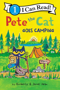 Pete the Cat goes Camping by James Dean