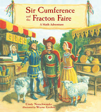 Sir Cumference and the Fraction Faire by Cindy Neuschwander