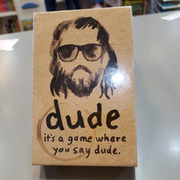 Dude