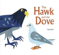 The Hawk and the Dove by Paul Kor