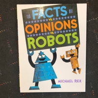 Facts vs Opinions vs Robots by Michael Rex