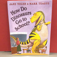How do Dinosaurs go to School?