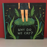 WHY DO WE CRY?