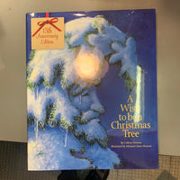 A Wish to be a Christmas Tree by Colleen Monroe