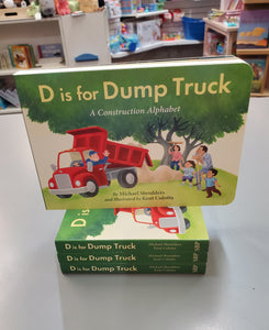 D is for Dump Truck board book