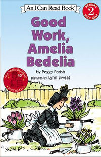 (ICR) Good Work, Amelia Bedelia by Peggy Parish