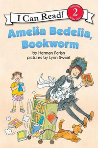 (ICR) Amelia Bedelia, Bookworm by Herman Parish