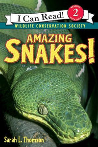 (ICR) Amazing Snakes by Sarah L. Thomson