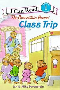 (ICR) The Berenstain Bears Class Trip by Jan and Mike Berenstain