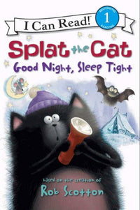 Splat the Cat Good Night, Sleep Tight by Rob Scotton