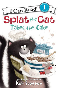 (ICR) Splat the Cat Takes the Cake by Rob Scotton