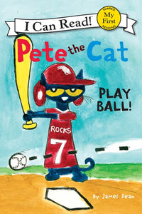 Pete the Cat Play Ball by James Dean