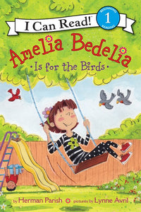 (ICR) Amelia Bedelia Is for the Birds by Herman Parish
