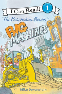 The Berenstain Bears Big Machines by Mike Berenstain