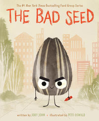The Bad Seed by Jory John and Pete Oswald