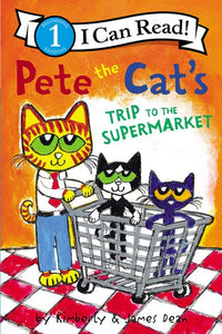 (ICR) Pete the Cat's Trip to the Supermarket by James Dean