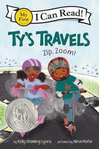 (ICR) Ty's Travels: Zip, Zoom! by Kelly Starling Lyons