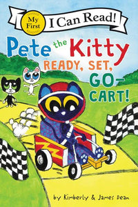 (ICR) Pete the Kitty Ready, Set, Go-Cart! by James Dean