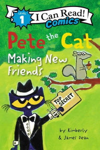 (ICR) Pete the Cat Making New Friends by James Dean