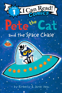 (ICR) Pete the Cat and the Space Chase by Kimberly and James Dean
