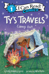 (ICR) Ty's Travels: Camp-Out by Kelly Starling Lyons