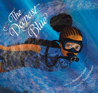 The Deepest Blue by Shauntay Grant