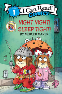 (ICR) Little Critter: Night Night! Sleep Tight! by Mercer Mayer