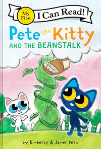 (ICR) Pete the Kitty and the Beanstalk by Kimberly and James Dean