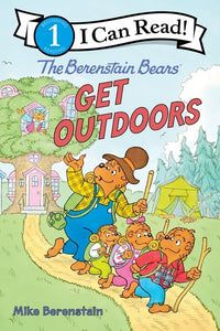 (ICR) The Berenstain Bears Get Outdoors by Mike Berenstain