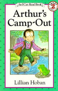 Arthur's Camp-out by Lillian Hoban