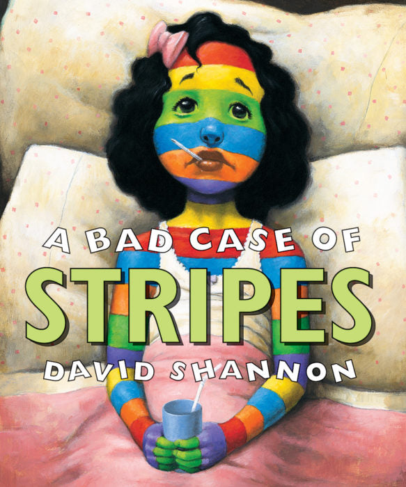 Bad Case of Stripes by David Shannon