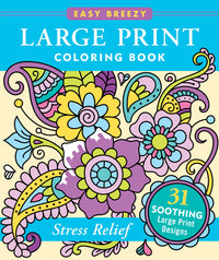 Easy Breezy Large Print Coloring Book: Stress Relief