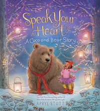 Speak Your Heart by Apryl Stott