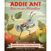 Addie Ant Goes on an Adventure by Maren Morris