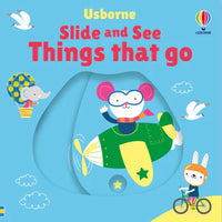 Slide and See Things That Go by Fiona Watt