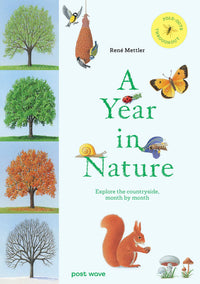 A Year in Nature by Rene Mettler