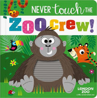 Never Touch the Zoo Crew! Illuatrated by Stuart Lynch