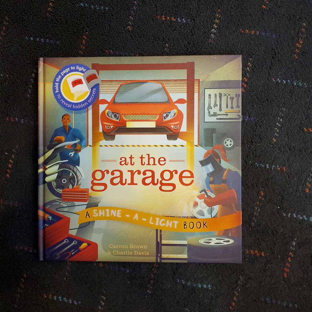 At the Garage - A Shine a Light Book