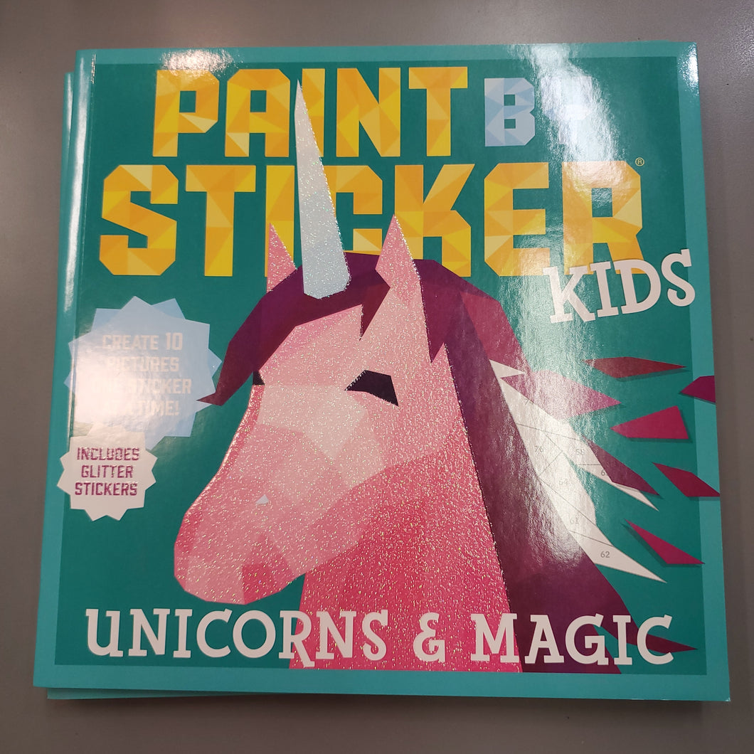 Paint by Sticker Kids: Unicorns and Magic