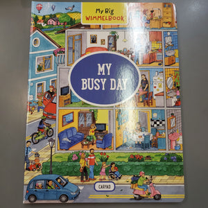 My big Wimmelbook: My Busy Day