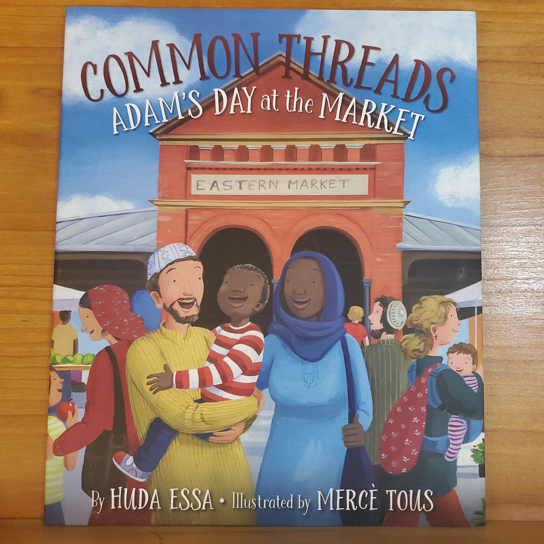 Common Threads: Adam's day at the Market