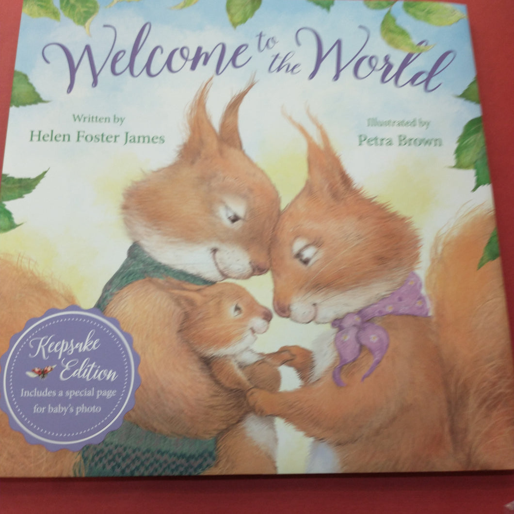 Welcome to the World By Helen Foster James