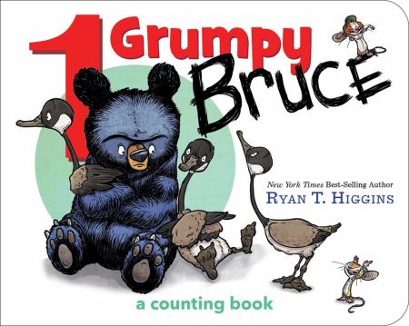 1 Grumpy Bruce by Ryan T Higgins