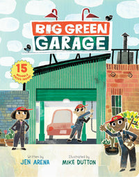 Big Green Garage by Jen Arena